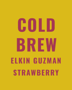 Cold Brew - Elkin Guzman Strawberry